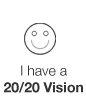 20/20 vision